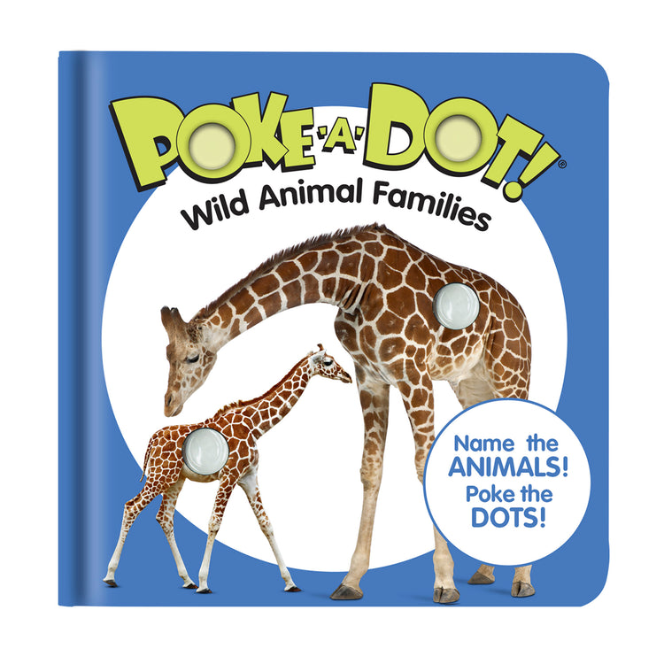 An assembled or decorated image of The Melissa & Doug Children’s Book – Poke-a-Dot: Wild Animal Families (Board Book with Buttons to Pop)